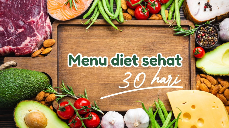 Tips dan Rencana Diet Sehat 30 Hari untuk Mengurangi Berat Badan