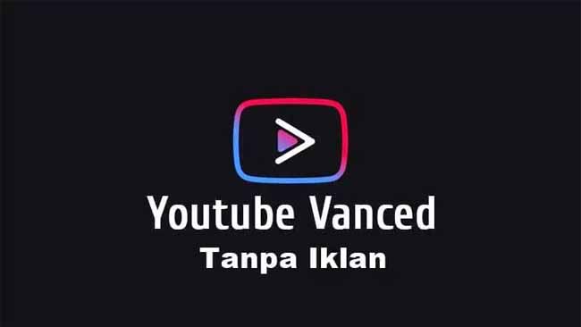 Download Youtube Tanpa Iklan APK