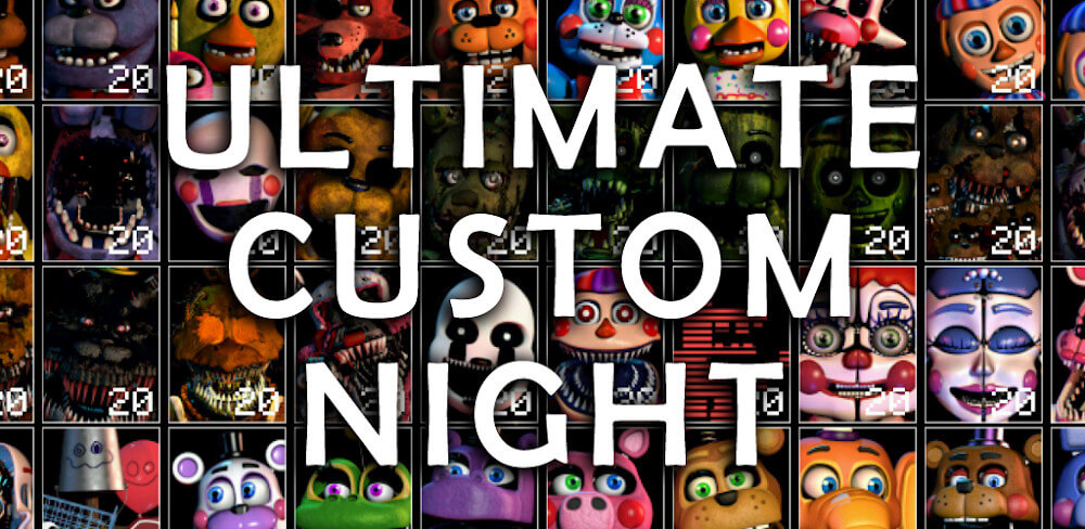 Ultimate Custom Night Mod Apk Download